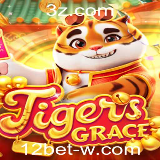 Desvendando TigersGrace: A Nova Atração no Mundo dos Jogos com 12bet